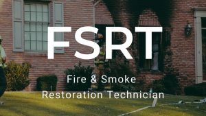 Fire and Smoke Restoration Technician (FSRT) Class