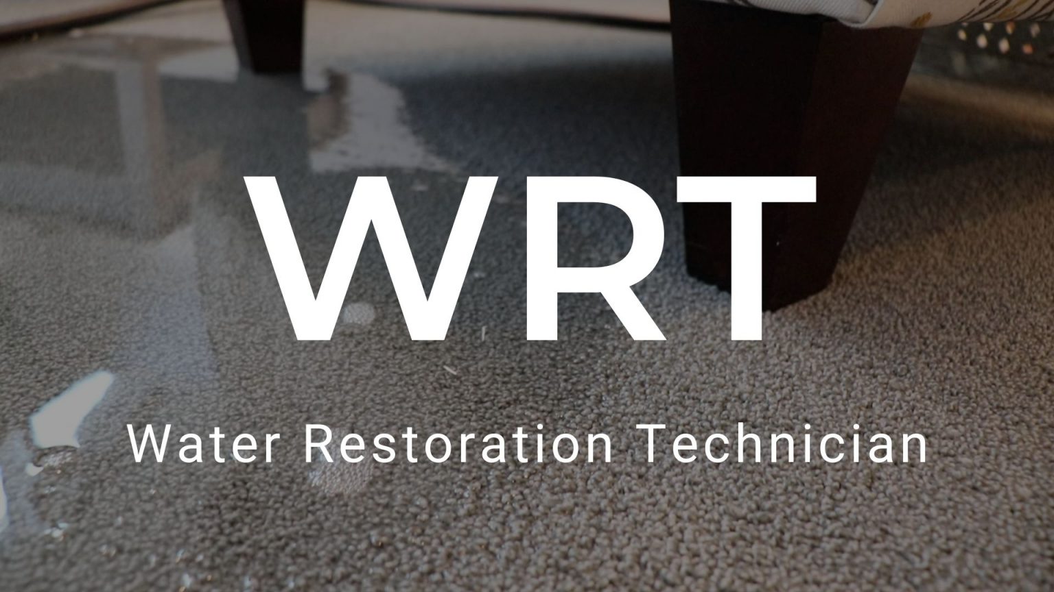 IICRC Water Restoration Technician (WRT)
